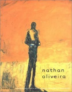 Nathan Oliveira by Peter Howard Selz and Nathan Oliveira 2002 