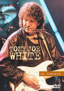 Tony Joe White   In Concert DVD, 2003