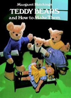 Teddy Bears and How to Make Them by Margaret Hutchings 1977, Paperback 