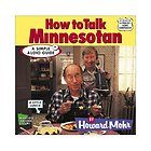 How to Talk Minnesotan by Howard Mohr 2001, CD, Unabridged, Abridged 