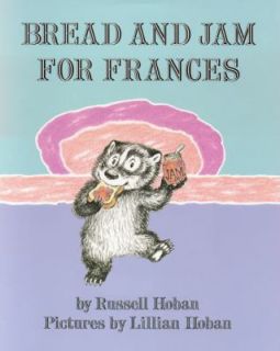 Bread and Jam for Frances by Russell Hoban 1993, Paperback