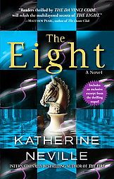 The Eight by Katherine Neville (2004, Pa