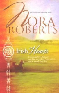 Irish Hearts Irish Thoroughbred Irish Rose by Nora Roberts 2007 