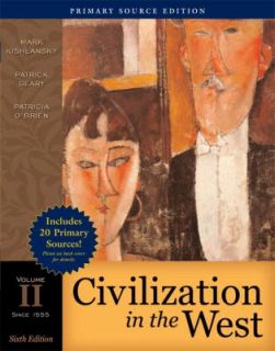 Civilization in the West, Volume II Since 1555 Primary Source Edition 