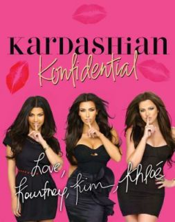   Konfidential by Kourtney Kardashian, Kim Kardashian and Khloe