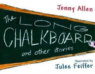  Chalkboard And Other Stories by Jenny Allen 2006, Hardcover
