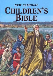   Catholic Childrens Bible by Thomas J. Donaghy 2006, Hardcover
