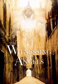 The Witnessing of Angels DVD, 2006