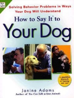   Ways Your Dog Will Understand by Janine Adams 2003, Paperback