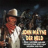 John Wayne, Der Held und Weitere Stories CD, Oct 2001, Bear Family 