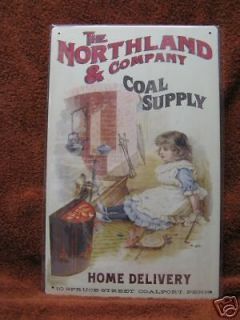 Vintage look Northland Coal Supply Metal tin Sign