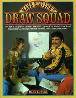 Mark Kistlers Draw Squad by Mark Kistler 1988, Paperback