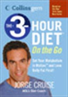 The 3 Hour Diet on the Go by Jorge Cruise 2005, Paperback