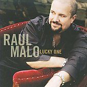 Lucky One by Raul Malo (CD, Mar 2009, Fa