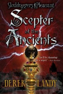   Scepter of the Ancients Bk. 1 by Derek Landy 2008, Paperback
