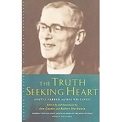 NEW The Truth seeking Heart   Loades, Ann (EDT)Farrer, Austin Marsden