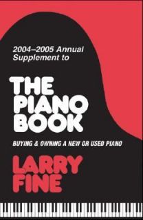   and Owning a New or Used Piano by Larry Fine 2004, Paperback