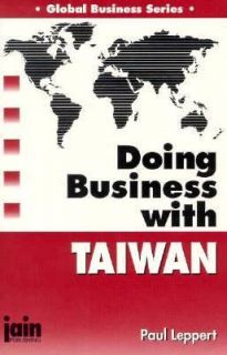 Doing Business with Taiwan by Paul Leppert 1997, Paperback