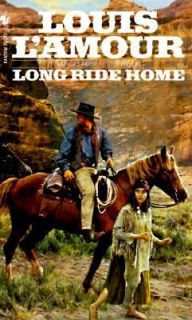Long Ride Home by Louis LAmour (1998, P