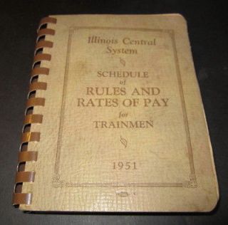 Old 1951 ILLINOIS CENTRAL System   Rules Rates of Pay Trainmen 