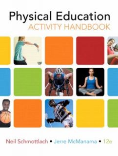 The Physical Education Activity Handbook by Lisa M. Hicks, Neil 