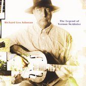 Legend of Vernon McAlister by Richard Leo Johnson CD, Jan 2006 
