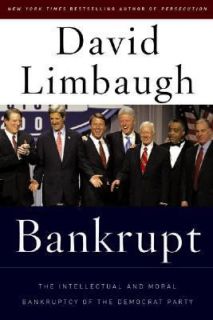   of the Democratic Party by David Limbaugh 2006, Hardcover