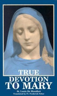 True Devotion to Mary by Saint Louis Grignon de Montfort 1994 