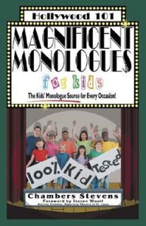 Magnificent Monologues for Kids The Kids Monologue Source for Every 