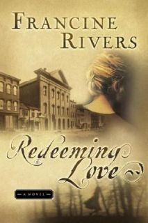 Redeeming Love by Francine Rivers 2001, Paperback, Reprint