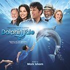 DOLPHIN TALE  MUSIC BY MARK ISHAM SOUNDTRACK SCORE (NEW CD)