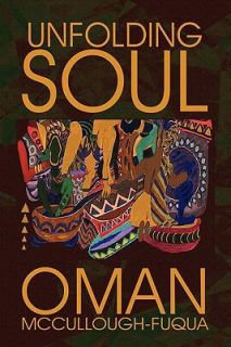 Unfolding Soul by Oman McCullough Fuqua 2009, Paperback
