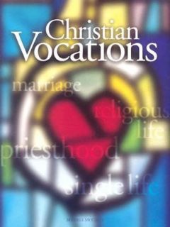 The Christian Vocations by Michele M. McCarty 1999, Hardcover