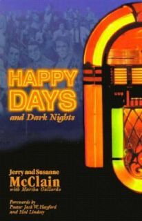 Happy Days and Dark Nights by Jerry McClain 1996, Paperback