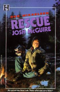 The Rescue Josh Mcguire by Ben Mikaelsen and Benjamin Mikaelsen 1993 