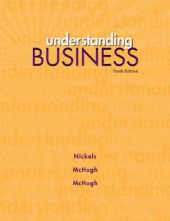  Business by William G. Nickels, Susan M. McHugh and James M. McHugh 