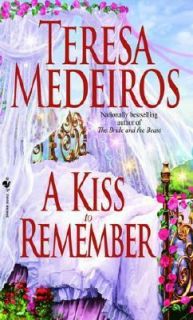 Kiss to Remember by Teresa Medeiros 2002, Paperback, Reprint