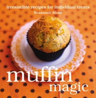 Muffin Magic by Susannah Blake Baking Cup Cakes Kitchen Ault/Children 