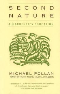   Nature A Gardeners Education by Michael Pollan 2003, Paperback