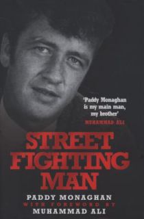 Street Fighting Man by Paddy Monaghan 2008, Hardcover