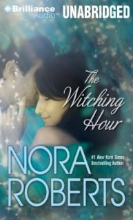 The Witching Hour by Nora Roberts 2011, CD, Unabridged