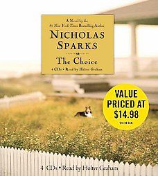 The Choice by Nicholas Sparks 2007, CD, Abridged