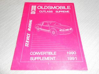 1990 1991 OLDSMOBILE CUTLASS SUPREME CONVERTIBLE SHOP MANUAL