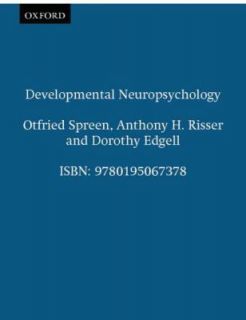 Developmental Neuropsychology by Dorothy Edgell, Otfried Spreen and 