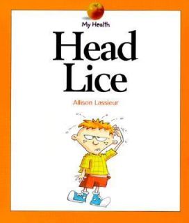 Head Lice by Laura Silverstein Nunn, Virginia Silverstein, Allison 