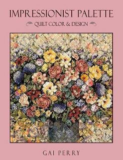 Impressionist Palette Quilt Color and Design by Gai Perry 1997 