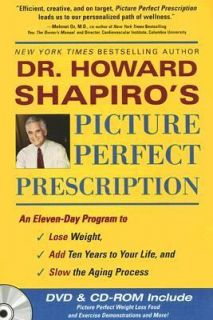 Picture Perfect Prescription An 11 Day Program to Lose Weight, Add 10 