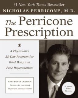 The Perricone Prescription A Physicians 28 Day Program for Total Body 