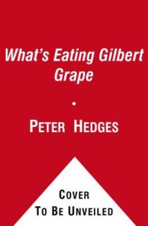   Eating Gilbert Grape A Novel by Peter Hedges 1991, Hardcover