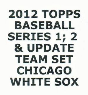   IN 2012 TOPPS SERIES 1, 2 & UPDATE CHICAGO WHITE SOX 28 CARD TEAM SET